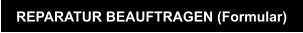 REPARATUR BEAUFTRAGEN (Formular)